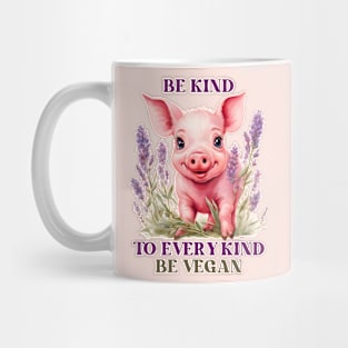 Be Kind Be Vegan Cute Pink Pig Mug